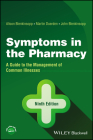 Symptoms in the Pharmacy: A Guide to the Management of Common Illnesses By Martin Duerden, Alison Blenkinsopp, John Blenkinsopp Cover Image