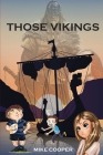 Those Vikings By Mike Cooper Cover Image