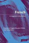 French (Linguistic Introductions) By Zsuzsanna Fagyal, Douglas Kibbee, Frederic Jenkins Cover Image