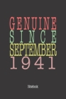 Genuine Since September 1941: Notebook By Genuine Gifts Publishing Cover Image
