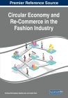 Circular Economy and Re-Commerce in the Fashion Industry By Archana Shrivastava (Editor), Geetika Jain (Editor), Justin Paul (Editor) Cover Image