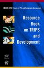Resource Book on Trips and Development By Unctad-Ictsd Cover Image
