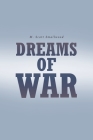 Dreams of War By M. Scott Smallwood Cover Image