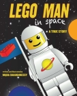 LEGO Man in Space: A True Story Cover Image