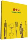 642 Things to Draw: Inspirational Sketchbook to Entertain and Provoke the Imagination (Drawing Books, Art Journals, Doodle Books, Gifts for Artist) By Chronicle Books Cover Image