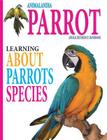 Animalandia Parrot: Learning About Parrot Species: 