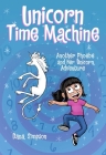 Unicorn Time Machine: Another Phoebe and Her Unicorn Adventure Cover Image