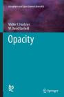 Opacity (Astrophysics and Space Science Library #402) By Walter F. Huebner, W. David Barfield Cover Image