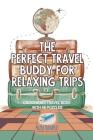 The Perfect Travel Buddy for Relaxing Trips Crossword Travel Book with 46 Puzzles By Puzzle Therapist Cover Image