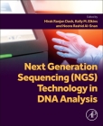 Next Generation Sequencing (Ngs) Technology in DNA Analysis By Hirak Ranjan Dash (Editor), Kelly M. Elkins (Editor), Noora Rashid Al-Snan (Editor) Cover Image