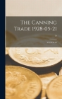 The Canning Trade 1928-05-21: Vol 50 Iss 40; 50 Cover Image