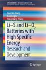Li-S and Li-O2 Batteries with High Specific Energy: Research and Development Cover Image