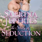 The Study of Seduction (Sinful Suitors #2) By Sabrina Jeffries, Beverley A. Crick (Read by) Cover Image