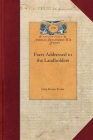 Facts: Addressed to the Landholders, Stockholders, Merchants, Farmers, Manufacturers, Tradesmen, Proprietors of Every Descrip (Papers of George Washington: Revolutionary War) By John Tooke Cover Image