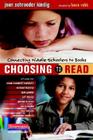 Choosing to Read: Connecting Middle Schoolers to Books By Joan Schroeder Kindig Cover Image