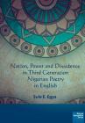 Nation, power and dissidence in third generation Nigerian poetry in English By Sule E. Egya Cover Image