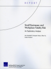 Small Businesses and Workplace Fatality Risk: An Exploratory Analysis (Technical Report (RAND)) By John Mendeloff, Christopher Nelson, Kilkon Ko Cover Image