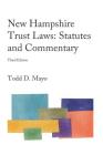 New Hampshire Trust Laws: Statutes and Commentary (Third Edition) Cover Image