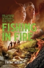 Fishing In Fire (McCall Mountain) By Trent Reedy Cover Image