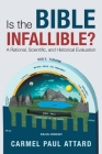 Is the Bible Infallible?: A Rational, Scientific, and Historical Evaluation Cover Image