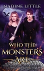 Who The Monsters Are: A Dragon Shifter Paranormal Romance Cover Image