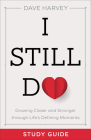 I Still Do Study Guide: Growing Closer and Stronger Through Life's Defining Moments Cover Image