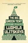 The Big Green Tent: A Novel By Ludmila Ulitskaya, Polly Gannon (Translated by) Cover Image