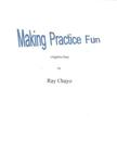 Making Practice Fun -Algebra One: Algebra One By Ray Chayo Cover Image