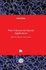 New Polymers for Special Applications By Ailton de Souza Gomes (Editor) Cover Image