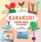 Karakuri: Paper Made to Move By Megan Borgert-Spaniol Cover Image