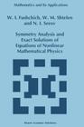 Symmetry Analysis and Exact Solutions of Equations of Nonlinear Mathematical Physics (Mathematics and Its Applications #246) By W. I. Fushchich, W. M. Shtelen, N. I. Serov Cover Image