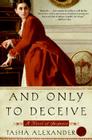 And Only to Deceive (Lady Emily Mysteries #1) By Tasha Alexander Cover Image