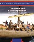 The Lewis and Clark Expedition: The Corps of Discovery (Spotlight on American History) Cover Image