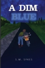 A Dim Blue Cover Image