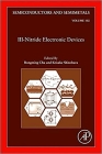 III-Nitride Electronic Devices: Volume 102 (Semiconductors and Semimetals #102) By Rongming Chu (Volume Editor), Keisuke Shinohara (Volume Editor) Cover Image