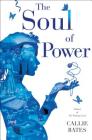 The Soul of Power (The Waking Land #3) Cover Image