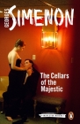 The Cellars of the Majestic (Inspector Maigret #21) By Georges Simenon, Howard Curtis (Translated by) Cover Image