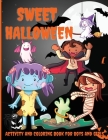 Sweet Halloween Activity and Coloring Book for Boys and Girls: Over 45 Activity Pages, Dot-to-Dot, Coloring by Numbers, Puzzles, and More! By Philippa Wilrose Cover Image