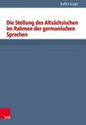 Die Stellung Des Altsachsischen Im Rahmen Der Germanischen Sprachen By Steffen Krogh Cover Image