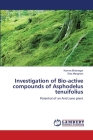''Investigation of Bio-active compounds of Asphodelus tenuifolius'' By Kamna Bhatnagar, Ekta Menghani Cover Image