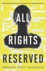 All Rights Reserved: A New YA Science Fiction Book (Word$ #1) By Gregory Scott Katsoulis Cover Image