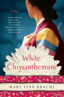 White Chrysanthemum By Mary Lynn Bracht Cover Image