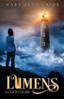 Lumens: A Ghost Story By Mary Jane Capps Cover Image