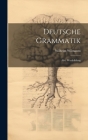 Deutsche Grammatik: Abt. Wortbildung By Wilhelm Wilmanns Cover Image