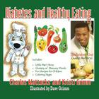 Diabetes and Healthy Eating By Charles Mattocks, Kristi Grimm, Dave Grimm (Illustrator) Cover Image