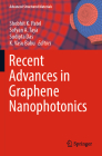 Recent Advances in Graphene Nanophotonics (Advanced Structured Materials #190) By Shobhit K. Patel (Editor), Sofyan A. Taya (Editor), Sudipta Das (Editor) Cover Image