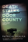 Death Stalks Door County (A Dave Cubiak Door County Mystery) Cover Image