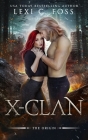 X-Clan The Origin By Lexi C. Foss Cover Image