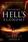 Breaking Hell's Economy: Your Guide to Last Days Supernatural Provision By Joseph Z Cover Image