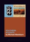 Tom Petty's Southern Accents (33 1/3 #139) By Michael Washburn Cover Image